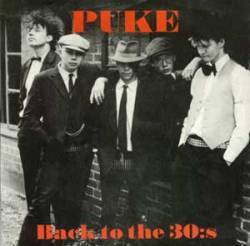 Puke : Back To The 30 Puke : Back To The 30